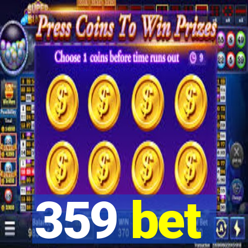 359 bet